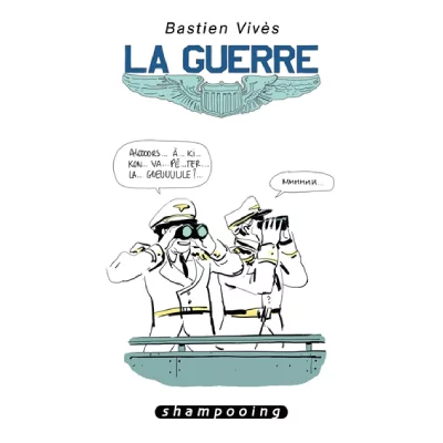 Bastien Viv&egrave;s tome 5 - la guerre