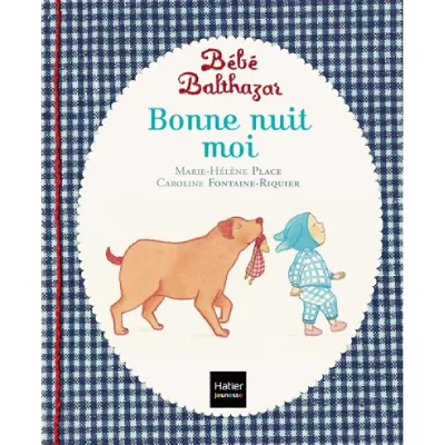 B&eacute;b&eacute; Balthazar - Bonne nuit moi - P&eacute;dagogie Montessori 0/3 ans