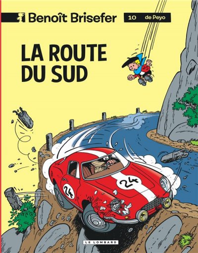 Beno&icirc;t Brisefer (Lombard) - Tome 10 - La Route du Sud (BD)
