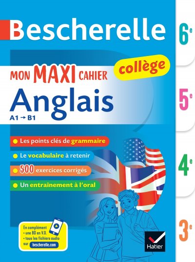 Bescherelle coll&egrave;ge - Mon maxi cahier d'anglais (6e, 5e, 4e, 3e)