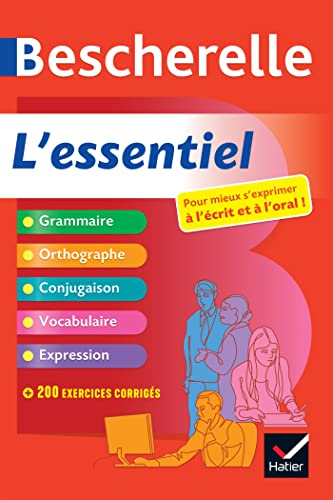 Bescherelle L'essentiel - Pour Mieux S'exprimer &Agrave; L'&eacute;crit Et &Agrave; L'oral
