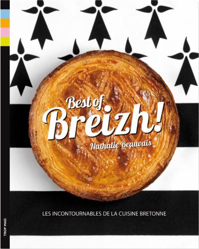 Best of Breizh : les incontournables de la cuisine bretonne