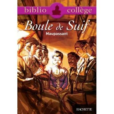Bibliocoll&egrave;ge - Boule de Suif, Maupassant