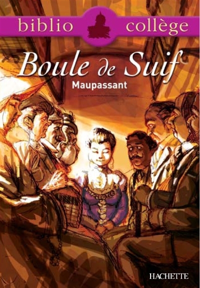 Bibliocoll&egrave;ge - Boule de Suif, Maupassant