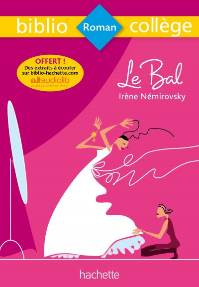 Bibliocoll&egrave;ge - Le bal, Ir&egrave;ne N&eacute;mirovsky (Broch&eacute;)