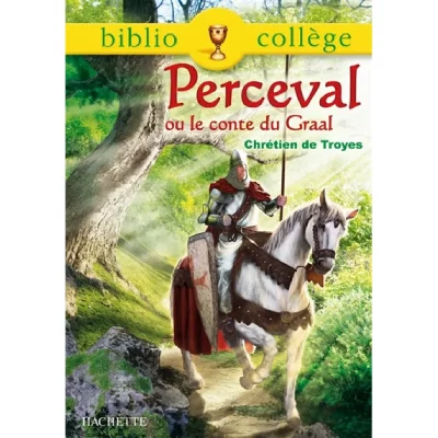 Bibliocoll&egrave;ge - Perceval ou le conte du Graal, Chr&eacute;tien de Troyes