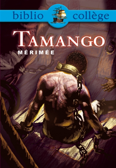 Bibliocoll&egrave;ge - Tamango, Prosper M&eacute;rim&eacute;e (Poche)