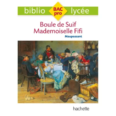 Bibliolyc&eacute;e Pro - Boule de suif - Mademoiselle Fifi, Guy de Maupassant