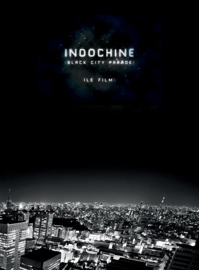 Black city parade : Le film by Indochine
