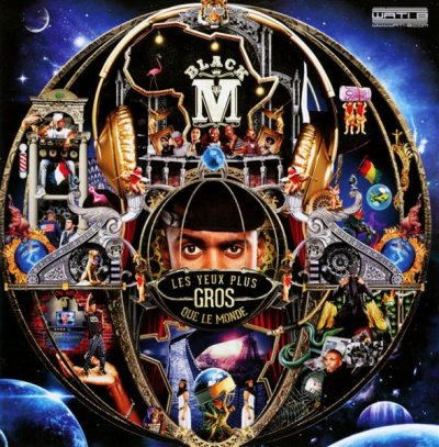 Black M - Les Yeux Plus Gros Que Le Monde