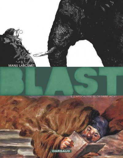 Blast, Tome 2 : L'Apocalypse selon saint Jacky (Grand Prix RTL 2011)