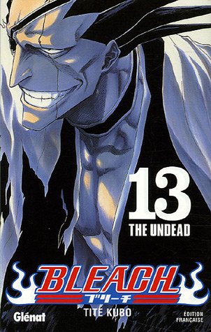 Bleach - Tome 13 - The undead (Manga)