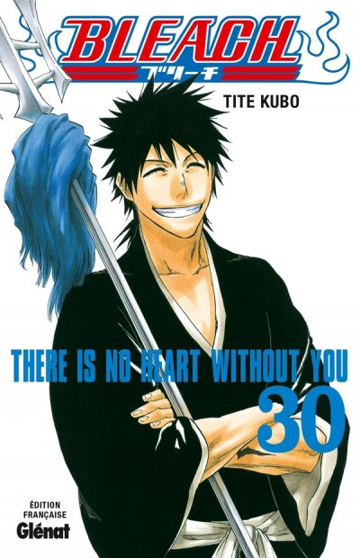 Bleach - Tome 30 - There is no heart without you (Manga)