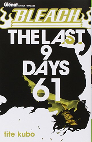 Bleach - Tome 61 - The last 9 days (Manga)