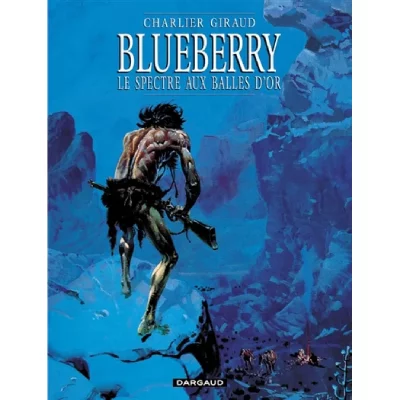 Blueberry - Tome 12 - Le Spectre aux balles d'or