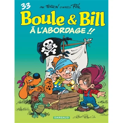 Boule & Bill Tome 33 - A L'abordage !!