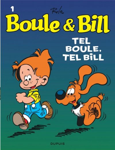 Boule et Bill - Tome 1 - Tel Boule, tel Bill (BD)