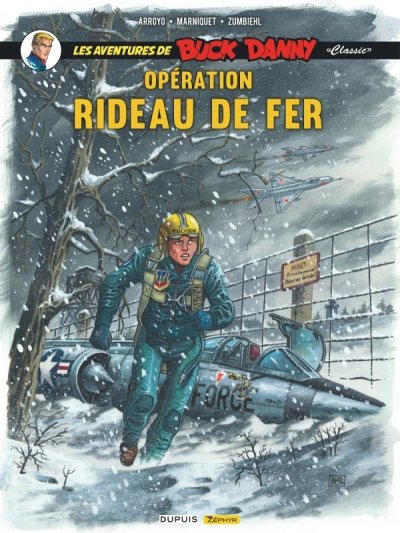 Buck Danny Classic - Tome 5 - Op&eacute;ration rideau de fer