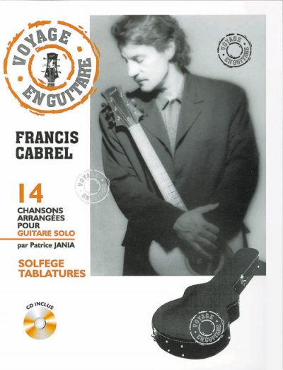 HIT DIFFUSION Cabrel : voyage en guitare (+ 1 CD)