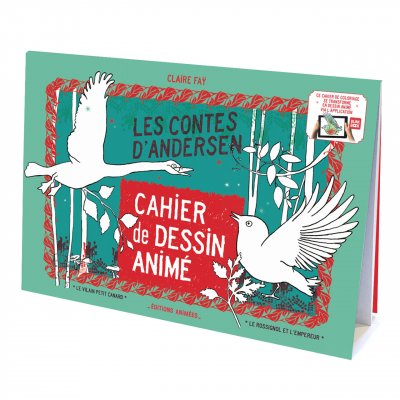 CLAIRE FAY Cahier de Dessin Anim&eacute; les Contes d'Andersen