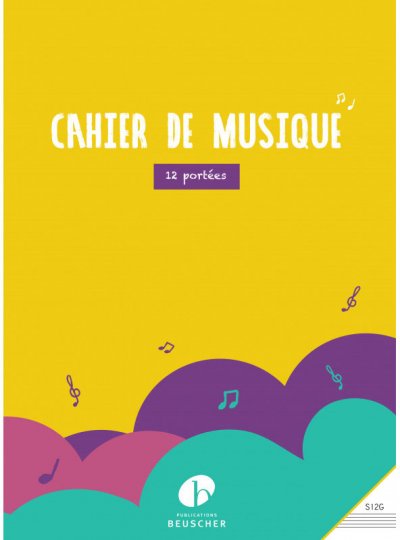 PAUL BEUSCHER PUBLICATIONS Cahier de Musique 12 Port&eacute;es Papier Ivoire