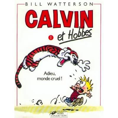 Calvin et Hobbes tome 1 Adieu monde cruel 