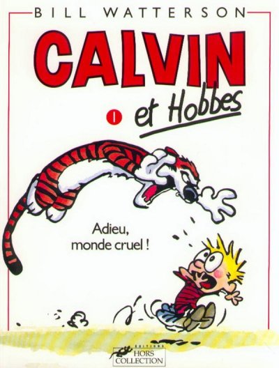 Calvin et Hobbes tome 1 Adieu monde cruel 