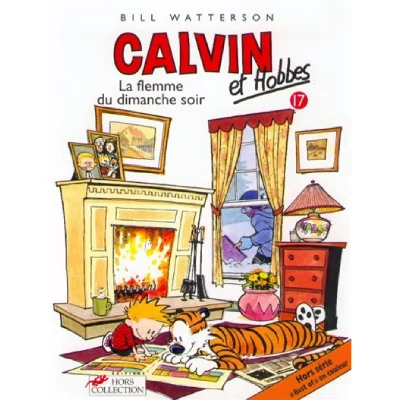 Calvin et Hobbes, tome 17 : La Flemme du dimanche soir