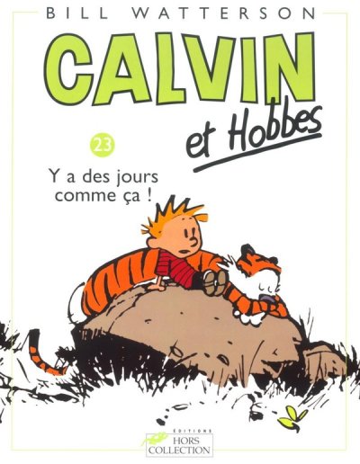 Calvin et Hobbes tome 23 Y a des jours comme &ccedil;a ! (BD)