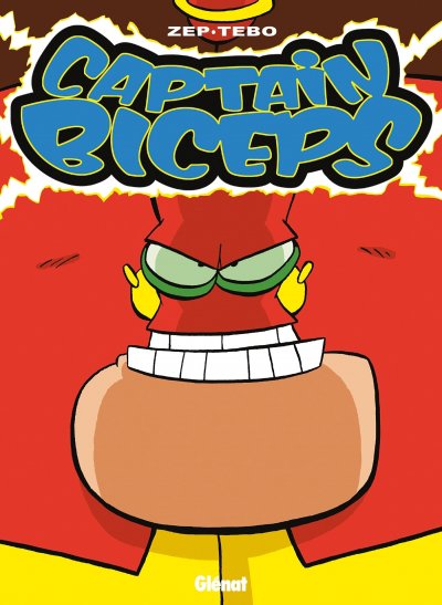 Captain Biceps - Tome 03 - L'invuln&eacute;rable (BD)
