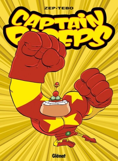 Captain Biceps - Tome 05 - L'intr&eacute;pide (BD)