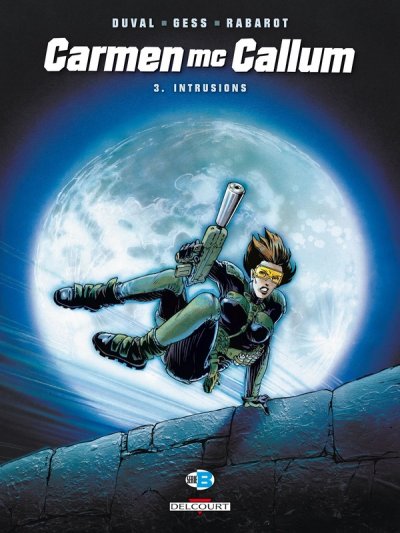 Carmen McCallum, tome 3 : Intrusions