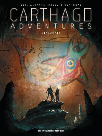 Carthago Adventures Tome 3 aipaloovik - Aipaloovik (BD)