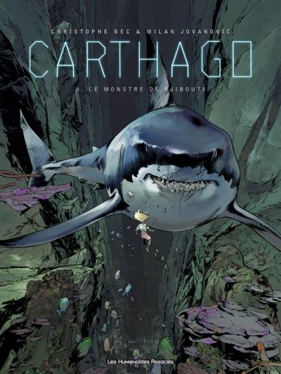 Carthago Tome 3 - Le monstre de Djibouti (BD)