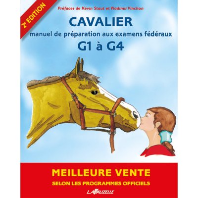 Cavalier - Manuel De Pr&eacute;paration Aux Examens F&eacute;d&eacute;raux 1 &Agrave; 4 Et Degr&eacute; 1