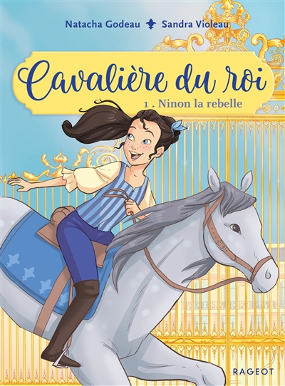 Cavali&egrave;re du roi - Ninon la rebelle (Poche)