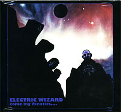 CD de Electric Wizard - Come my fanatics - pour Unisexe - Standard