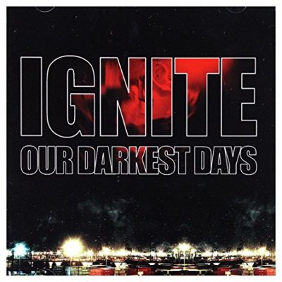 CD de Ignite - Our darkest days - pour Unisexe - Standard