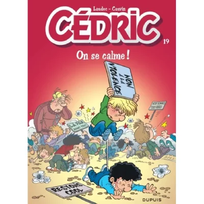 C&eacute;dric - Tome 19 - On se calme !