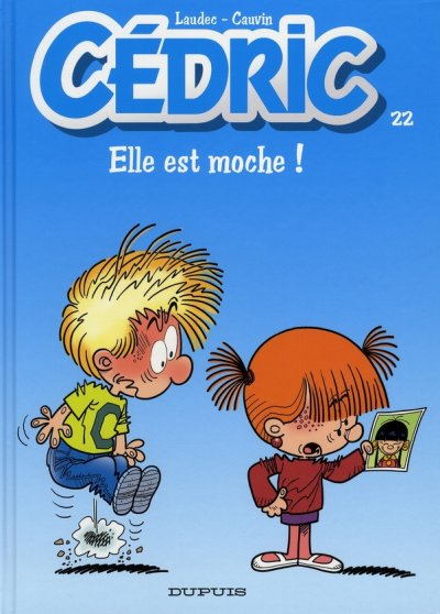 C&eacute;dric - Tome 22 - Elle est moche ! (BD)