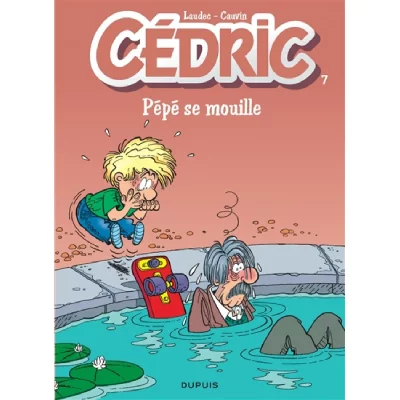 C&eacute;dric - Tome 7 - P&eacute;p&eacute; se mouille (BD)