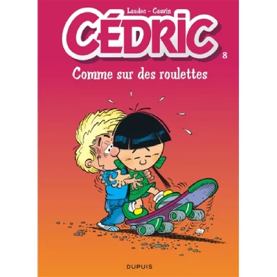 C&eacute;dric - Tome 8 - Comme sur des roulettes (BD)