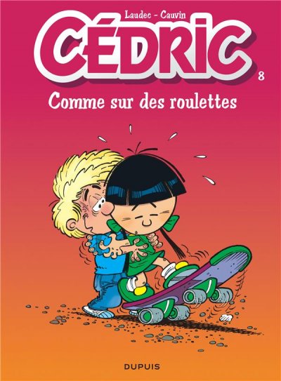 C&eacute;dric - Tome 8 - Comme sur des roulettes (BD)