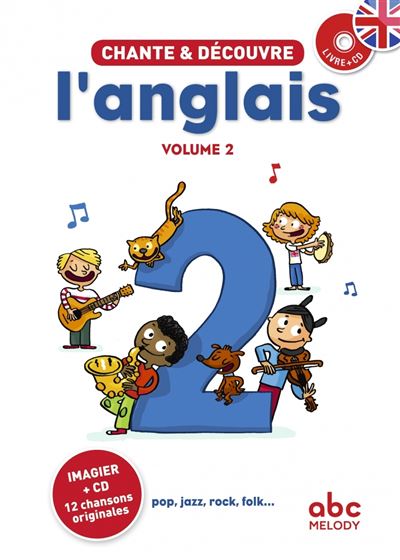 Chante et d&eacute;couvre l'Anglais 2