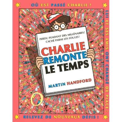 Charlie remonte le temps - nouvelle &eacute;dition