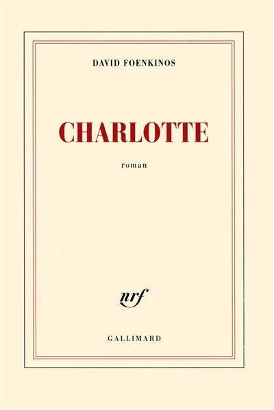 Charlotte - Prix Renaudot et Goncourt des lyc&eacute;ens 2014