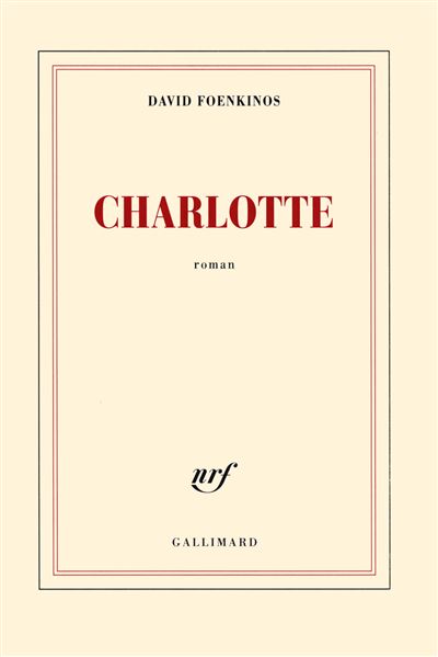 Charlotte - Prix Renaudot et Goncourt des lyc&eacute;ens 2014