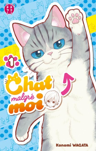 Chat malgr&eacute; moi Tome 1 (Manga)