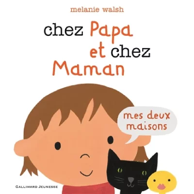 Chez Papa et chez Maman - Mes deux maisons (Jeunesse)