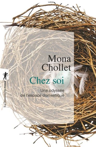 Chez soi. Une odyss&eacute;e de l'espace domestique (Broch&eacute;)